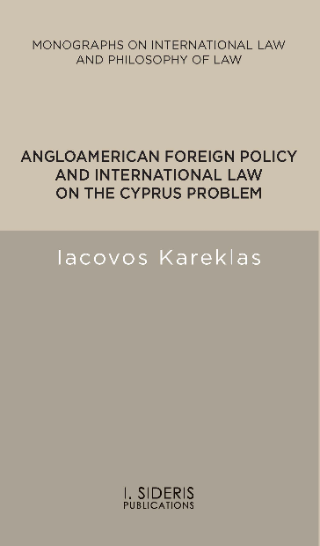 Angloamerican Foreign Policy and International Law  on the Cyprus Problem