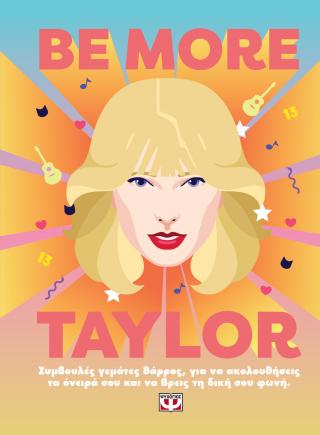 Be more Taylor