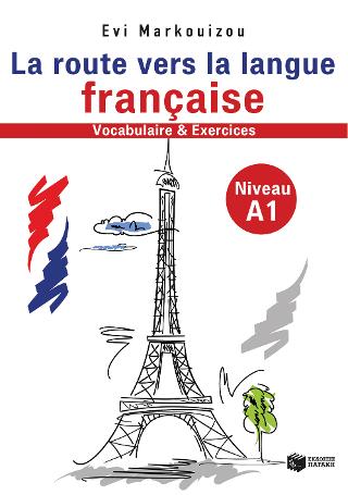 La route vers la langue francaise-vocabulaire et exercises Niveau A1