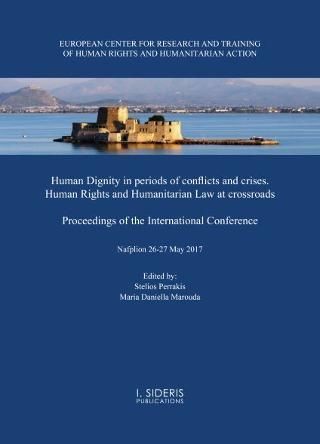 Φωτογραφία από Human Dignity in periods of conflicts and crises. Human Rights and Humanitarian Law at crossroads