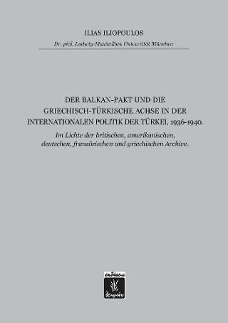 Φωτογραφία από Der Balkan-Pakt und Die Griechisch-Türkische Achsn der Internationalen Politik der Türkei, 1936-1940