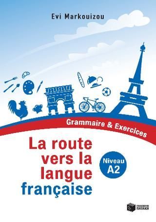 Φωτογραφία από La route vers la langue française - Grammaire et Exercices (Niveau A2)